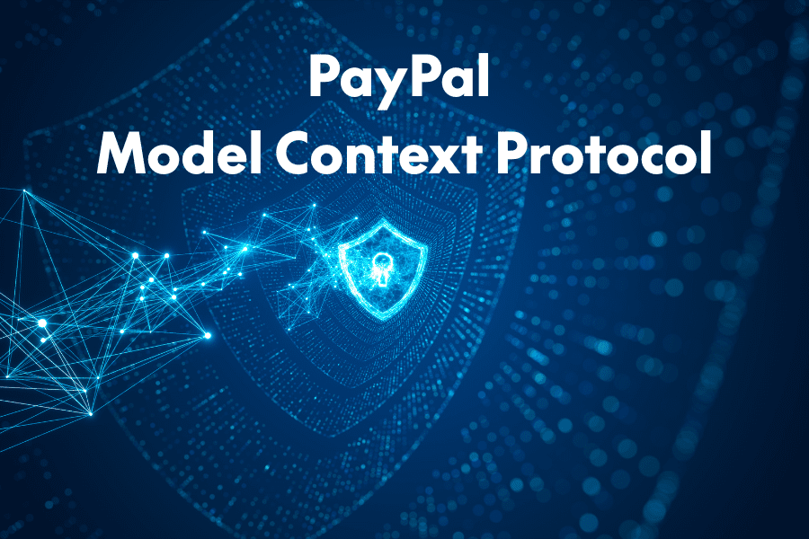 PayPal的MCP如何提升智能客服效率与上下文理解能力